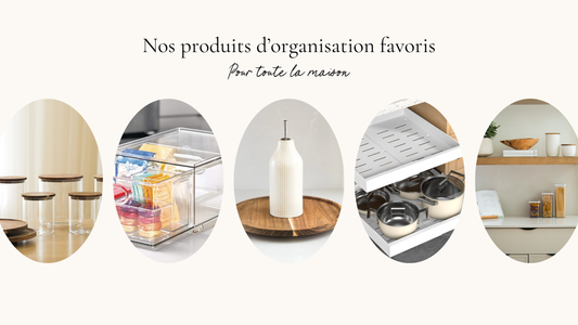 Nos indispensables pour l'organisation de la maison